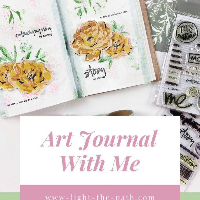 Light The Path Art Journal Volume 04 Layout 07 | Embracing My Story