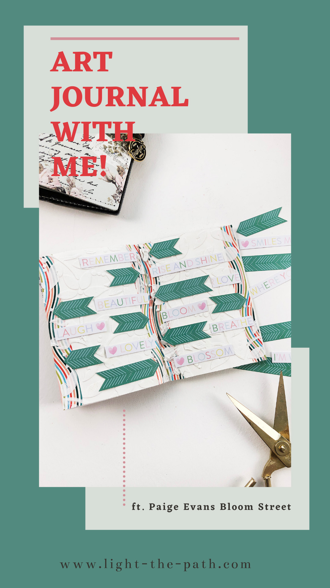 Light The Path Art Journal With Me Volume 05 | Bloom Breathe Blossom