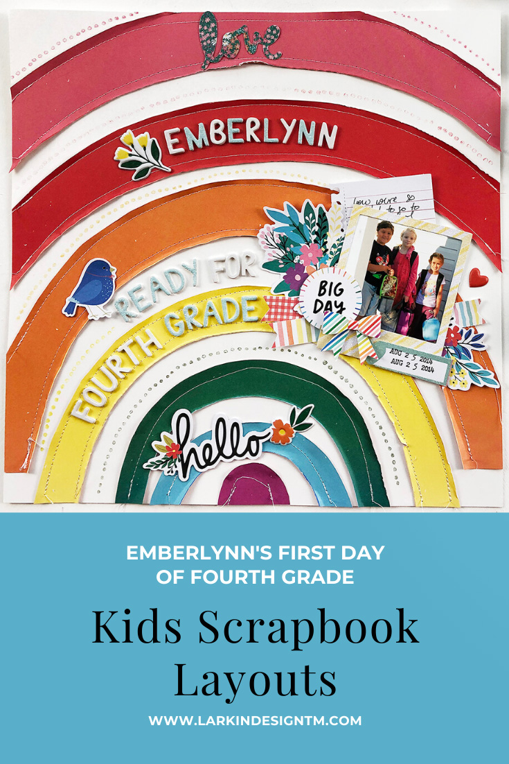 Larkindesign Kids Scrapbook Album Project | Emberlynn Edition Fourth Grade