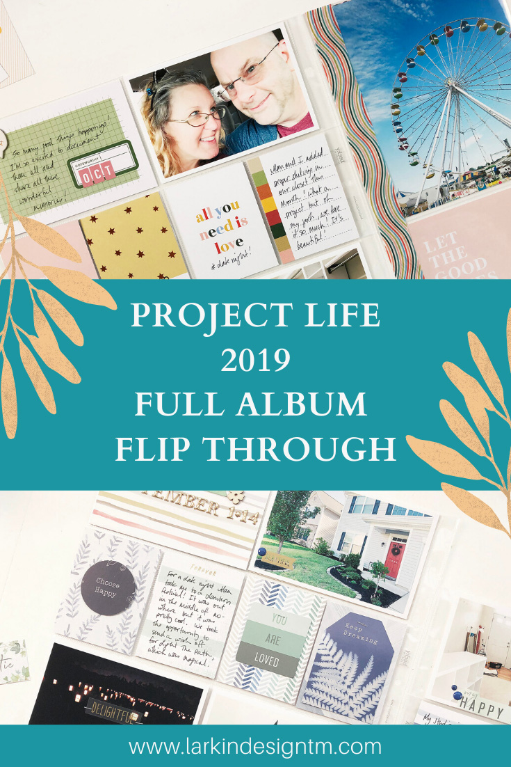Larkindesign Project Life 2019 Album Project | Full Album Flip Through
