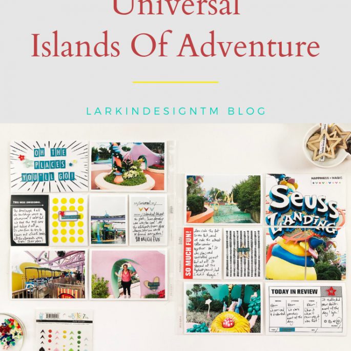 Larkindesign Disney 2020 Scrapbook Album | Documenting Universal | Seuss Landing