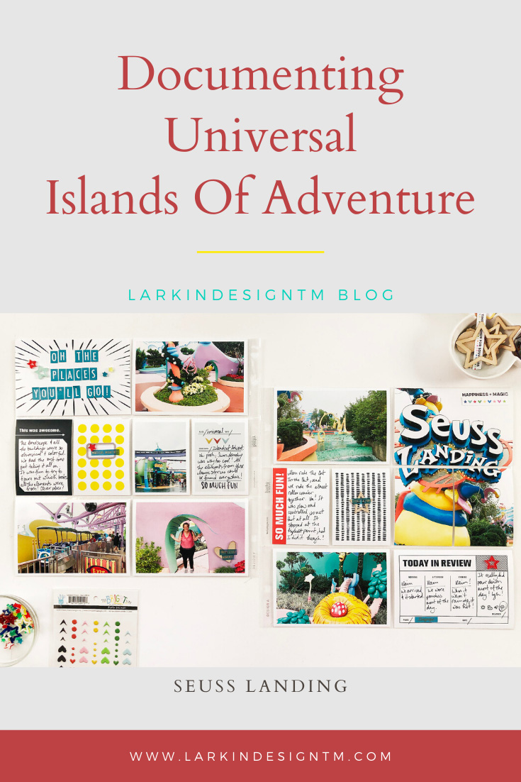 Larkindesign Disney 2020 Scrapbook Album | Documenting Universal | Seuss Landing