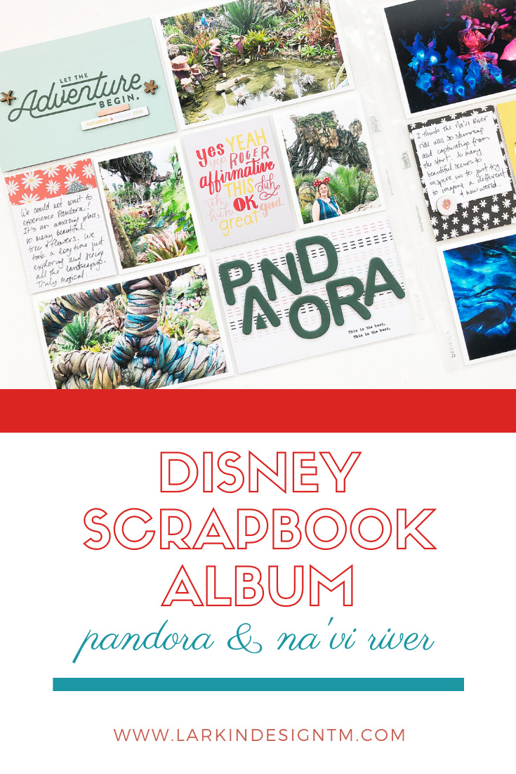 Disney 2020 Scrapbook Album | Documenting Pandora & Na'vi River Journey