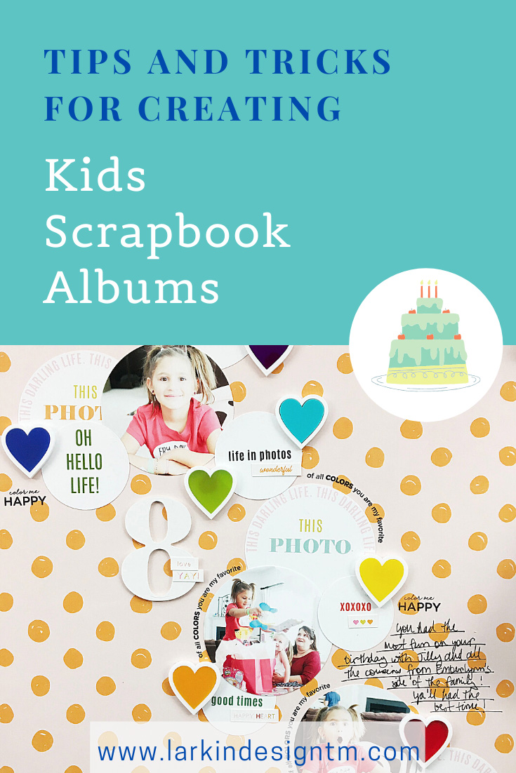 Larkindesign Kids Scrapbook Albums Project | Natalie's 8th Birthday