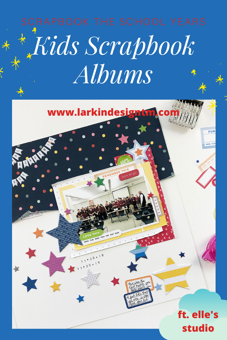 Larkindesign Kids Scrapbook Album Edition | Nick's Last NAL Match