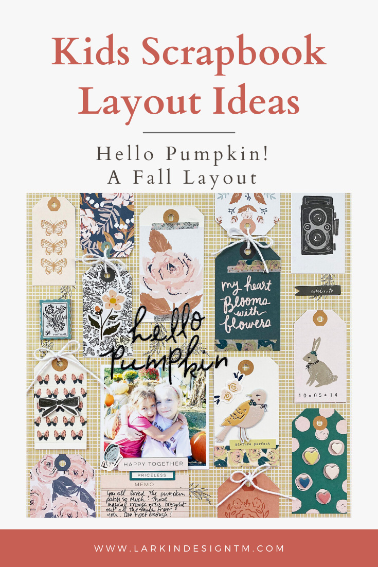 Larkindesign Kids Scrapbook Albums | Emberlynn Edition | Hello Pumpkin