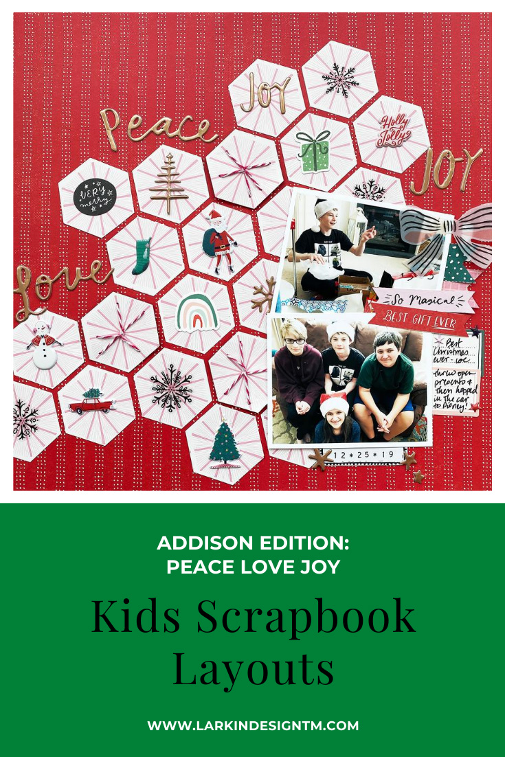 Kids Scrapbook Album Projects | Addison Edition Peace Love Joy