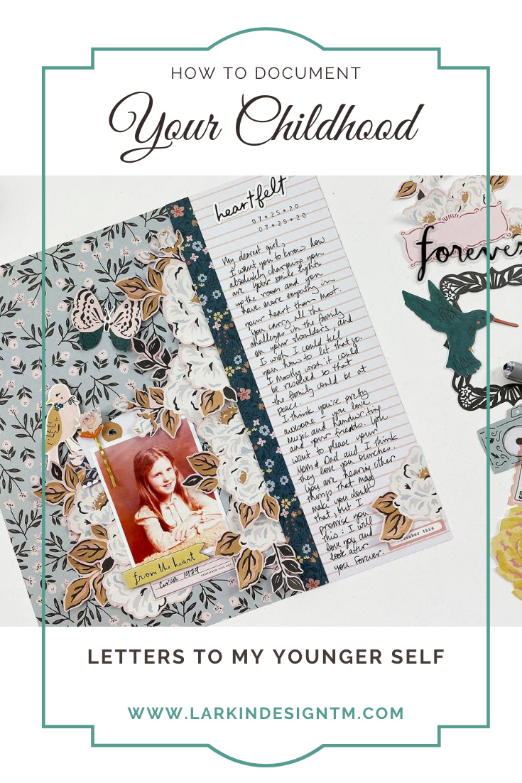 Larkindesign Letters To My Younger Self | Heartfelt