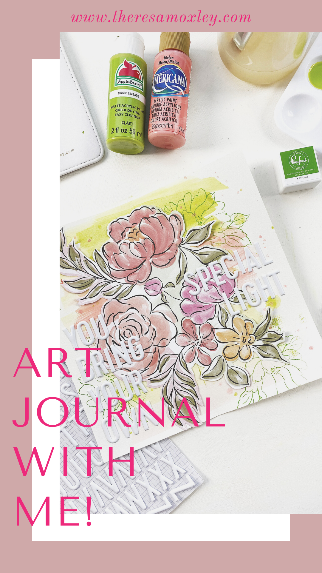 Theresa Moxley Art Journal With Me | Your Own Special Light