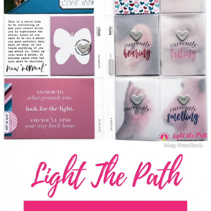 Light The Path Design Team Meg Gundlach | February Five Senses