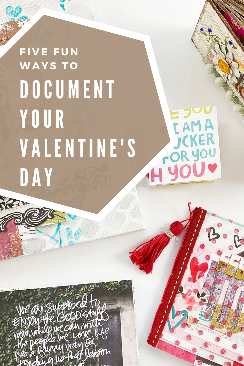 Five Fun Ways to Document Valentine's Day!!!