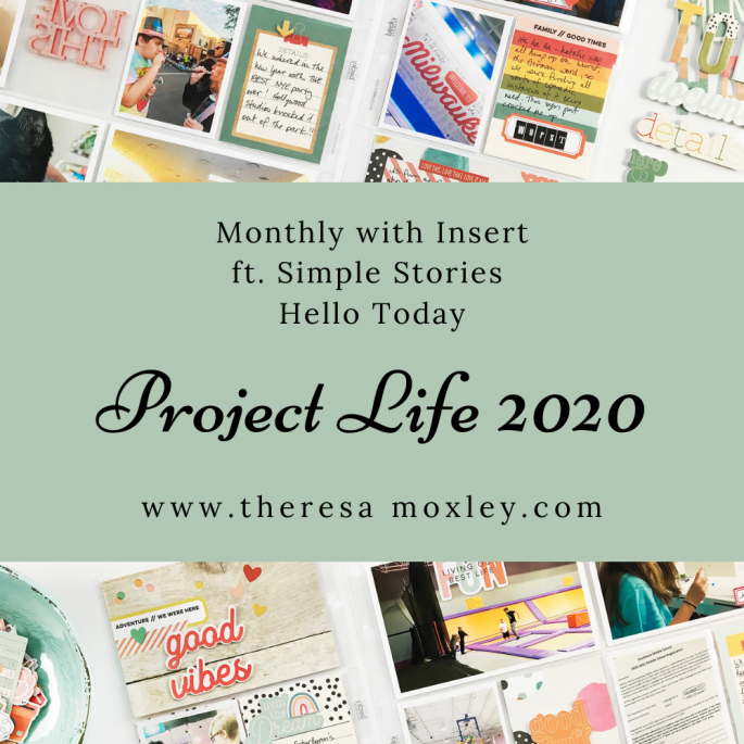 Theresa Moxley Project Life 2020 | January Monthly With Insert ft Simple Stories Hello Today