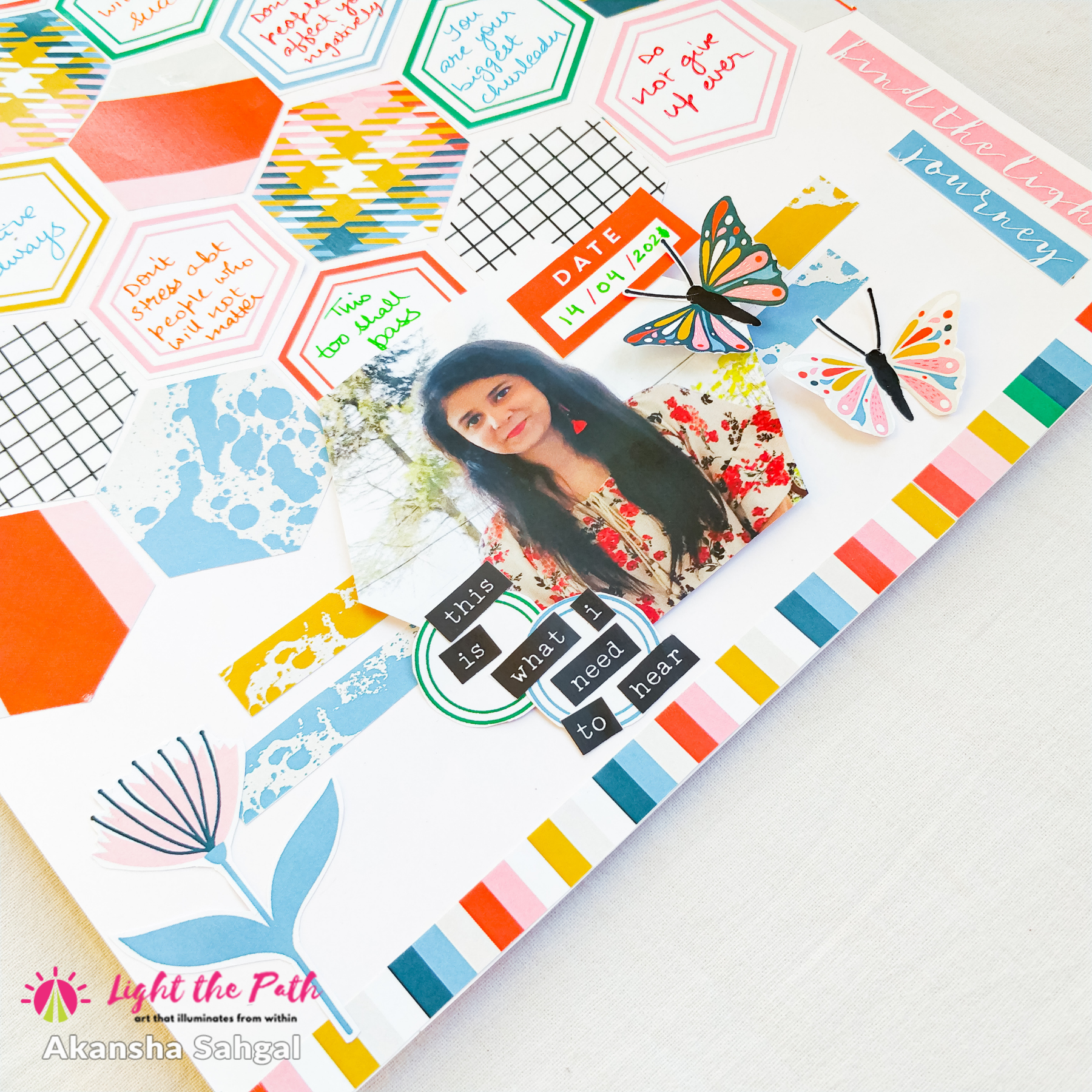 Light The Path Design Team- Akansha Sahgal | May 2021 Things I want to hear