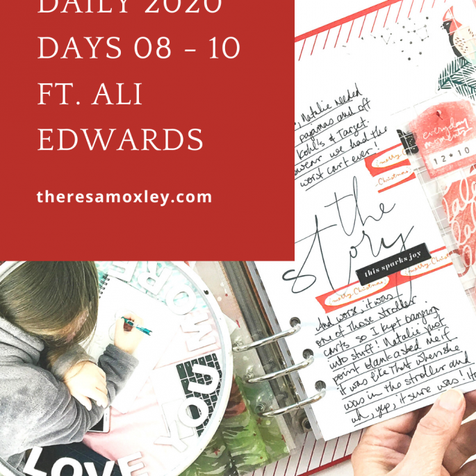 December Daily 2020 | Days 08-10 ft. Ali Edwards