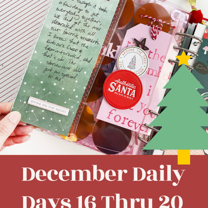 December Daily 2020 Days 16 Thru 20