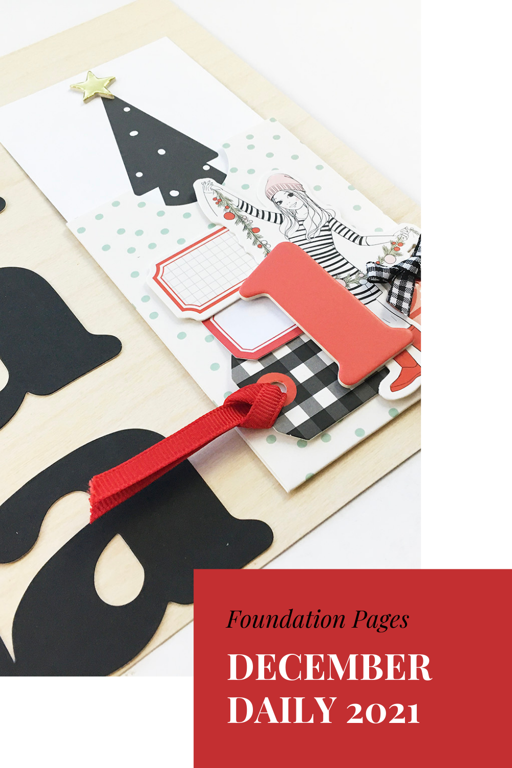 December Daily 2021 Foundation Pages ft Felicity Jane