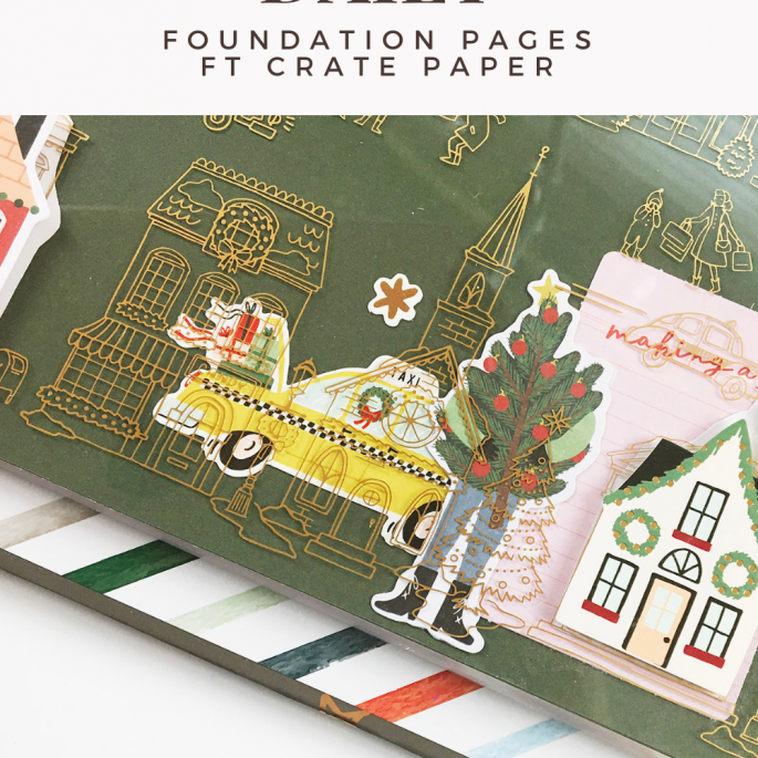 December Daily 2021 Foundation Pages ft Crate Paper Busy Sidewalks