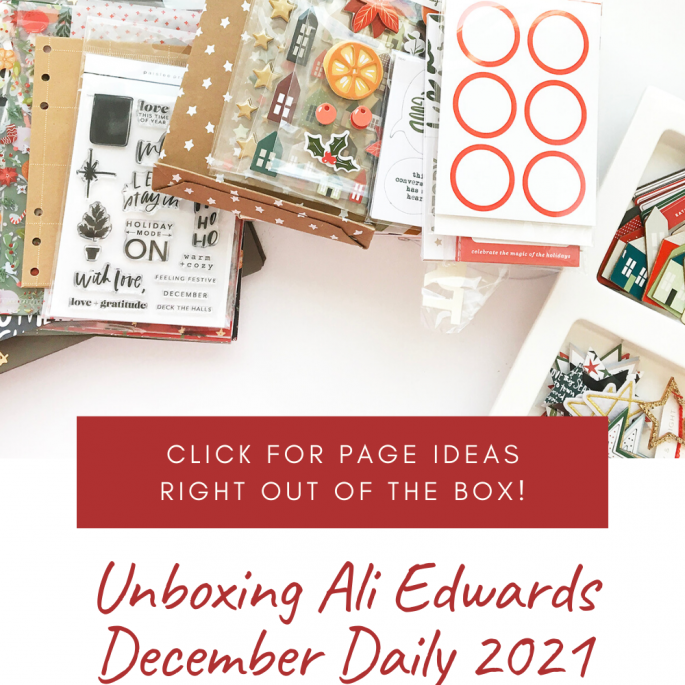 December Daily 2021 Ali Edwards Unboxing