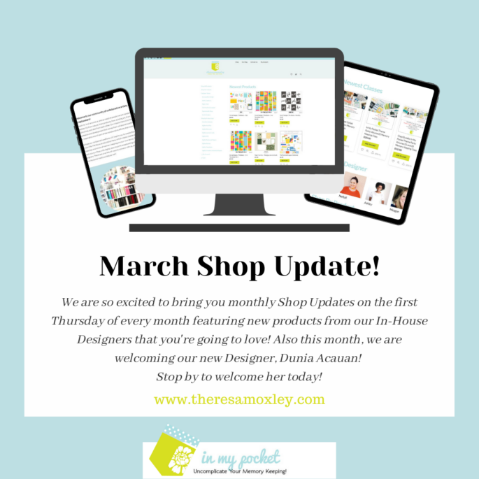 March Shop Updates Plus Welcome Dunia Acauan!