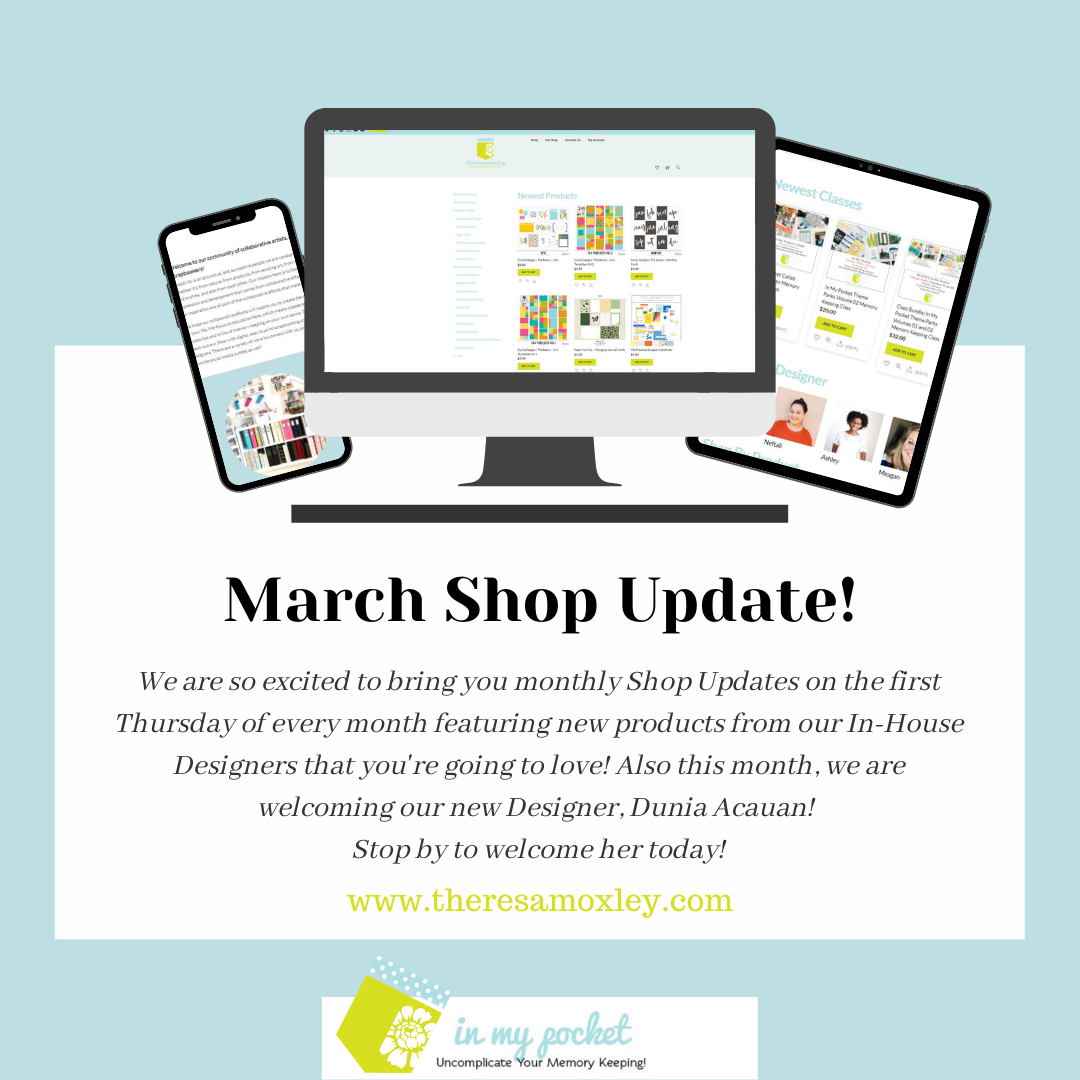 March Shop Updates Plus Welcome Dunia Acauan!