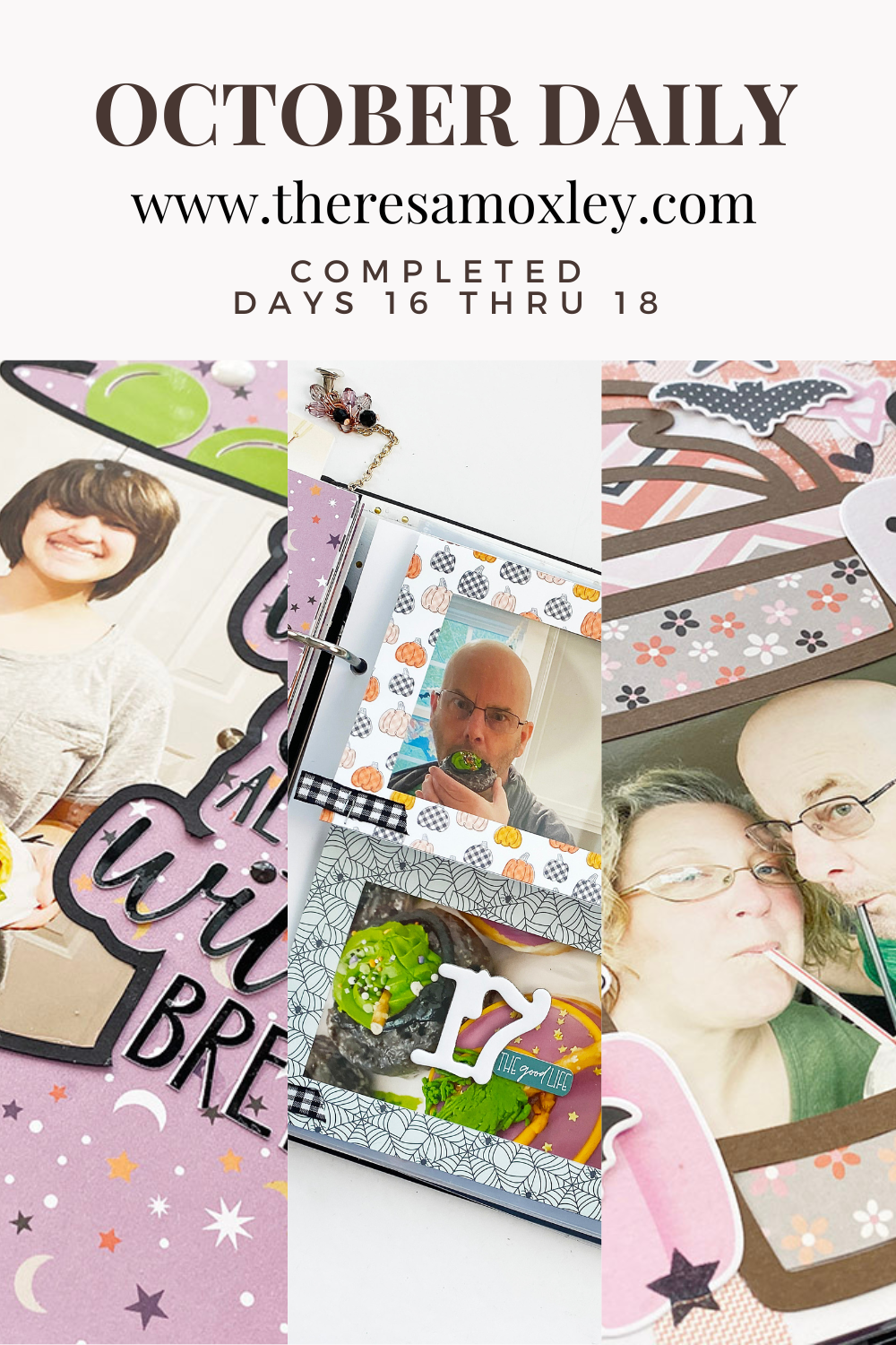 October Daily 2021 Days 16 Thru 18