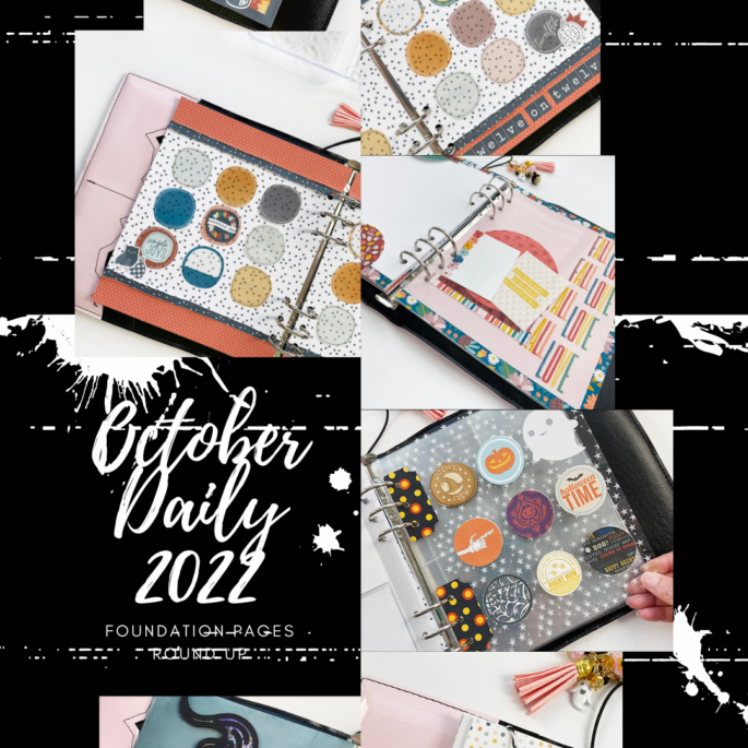 October Daily 2022 Foundation Pages Round Up Post