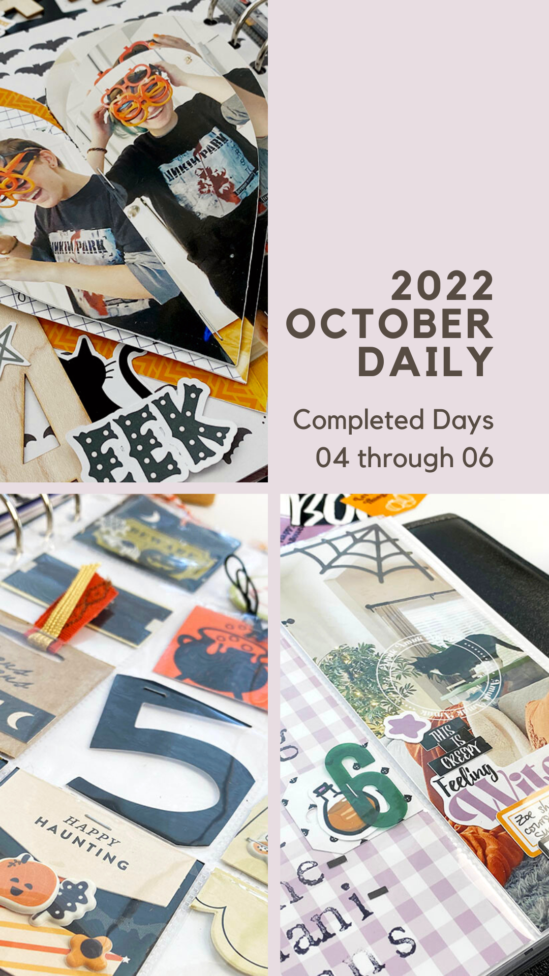 October Daily 2022 Days 04 Through 06