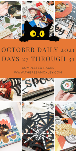 Theresa Moxley 2021 October Daily Days 27 Through 31 Completed!