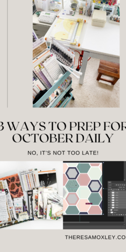 Three Ways To Prep For October Daily | Theresa Moxley