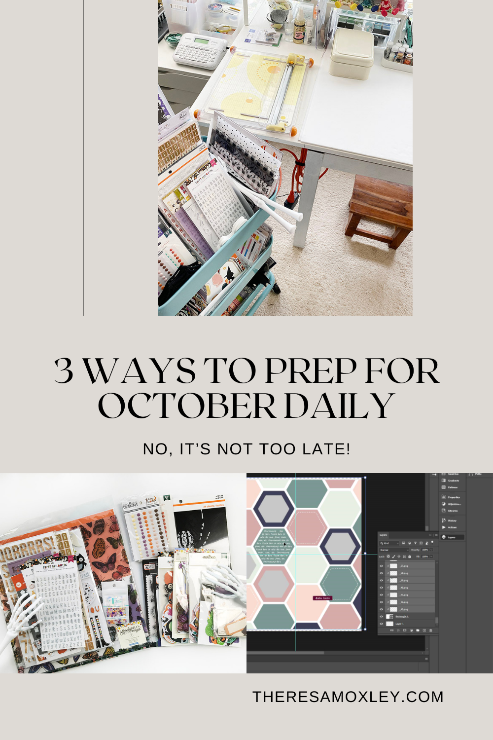 Three Ways To Prep For October Daily | Theresa Moxley